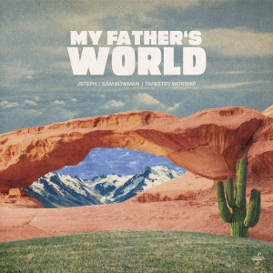 Album My Father's World from Sam Bowman