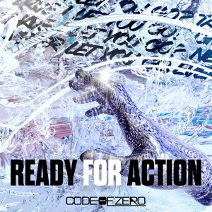 Listen to READY FOR ACTION song with lyrics from CODE OF ZERO