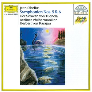 อัลบัม Sibelius: Symphonies Nos. 5 & 6; The Swan of Tuonela ศิลปิน Berliner Philharmoniker