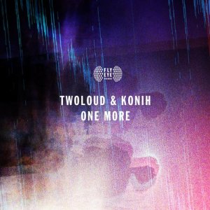 ดาวน์โหลดและฟังเพลง One More (Extended Mix) พร้อมเนื้อเพลงจาก twoloud