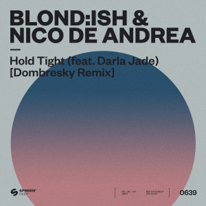 Hold Tight (feat. Darla Jade) (Dombresky Remix)