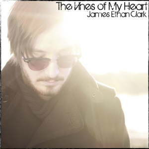 James Ethan Clark的專輯The Vines of My Heart