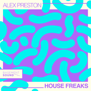 Alex Preston的專輯House Freaks
