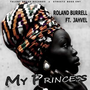 Album My Princess (feat. Jahvel) oleh Roland Burrell