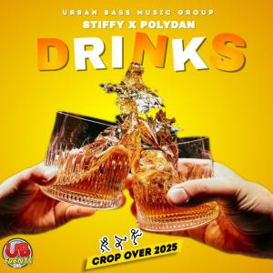 UBevents246的專輯DRINKS (Crop Over 2025) (feat. PolyDan & Stiffy Star Quality)