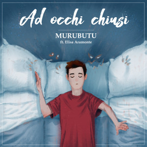 Murubutu的专辑Ad occhi chiusi