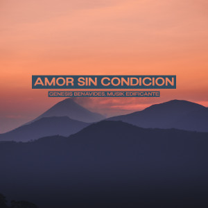Listen to Amor Sin Condición (Versión Acústica) song with lyrics from Genesis Benavides