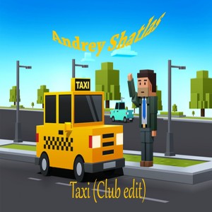 收听Andrey Shatlas的Taxi歌词歌曲