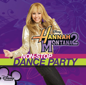 Hannah Montana的專輯Hannah Montana 2: Non-Stop Dance Party