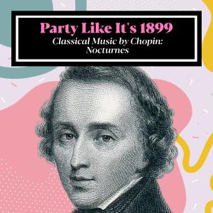 ดาวน์โหลดและฟังเพลง Nocturne in G Major, Op. 37, No. 2 พร้อมเนื้อเพลงจาก Party Like It's 1899
