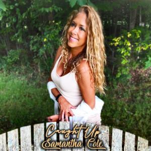 收聽Samantha Cole的Caught Up歌詞歌曲