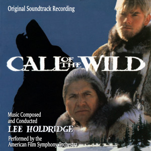 Album Call of the Wild (Original Soundtrack Recording) from 