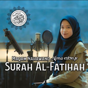 Murottal Al-fatihah Maqam Nahawand dari Alma