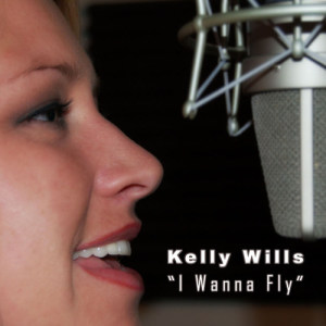 收聽Kelly Wills的I Wanna Fly (Club Mix)歌詞歌曲