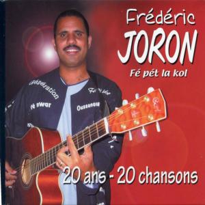 Frédéric Joron的專輯Fé pét la kol (20 ans - 20 chansons)