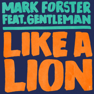 ดาวน์โหลดและฟังเพลง Like a Lion (Polish Version) พร้อมเนื้อเพลงจาก Mark Forster