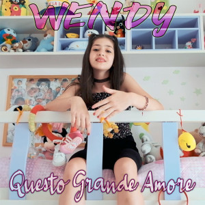 Listen to Questo grande amore song with lyrics from Wendy