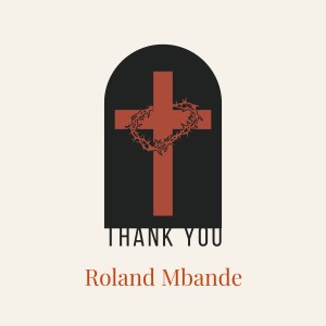 ดาวน์โหลดและฟังเพลง Thank You พร้อมเนื้อเพลงจาก Roland Mbande