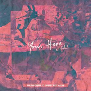 ดาวน์โหลดและฟังเพลง You, Here  (Explicit) พร้อมเนื้อเพลงจาก Jimmy Wit An H