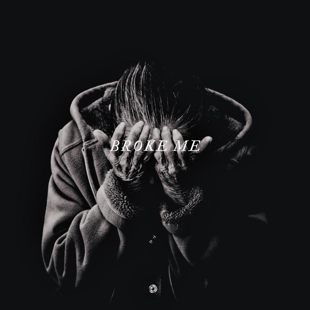Broke Me (Explicit)