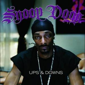 ดาวน์โหลดและฟังเพลง Ups & Downs (Explicit) พร้อมเนื้อเพลงจาก Snoop Dogg