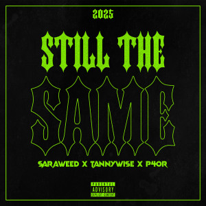 Listen to Still the Same (Explicit) song with lyrics from Saraweed