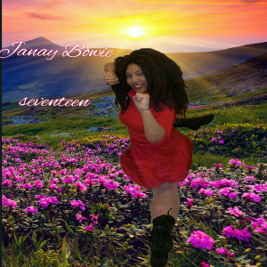 Listen to Seventeen song with lyrics from Janay Bowie