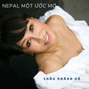 Album Nepal một ước mơ from Châu Khánh Hà