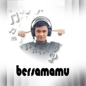 Listen to Bersamamu song with lyrics from Achmad Risman
