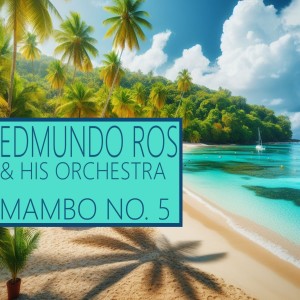 อัลบัม Mambo, No. 5 ศิลปิน Orquesta de Edmundo Ros