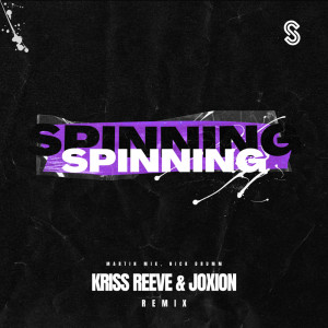 Nick Drumm的专辑Spinning (Kriss Reeve & Joxion Remix)