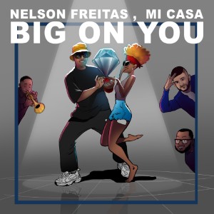 Album Big On You from Nelson Freitas