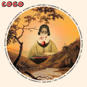 Dengarkan lagu Without You nyanyian Classmatic dengan lirik