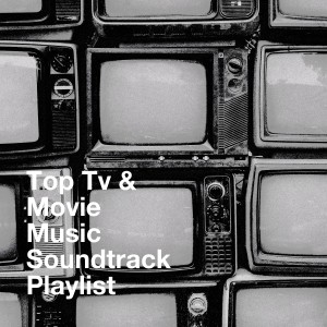 TV Studio Project的專輯Top Tv & Movie Music Soundtrack Playlist