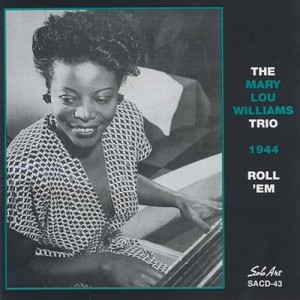 Mary Lou Williams' Trio的專輯Roll 'Em