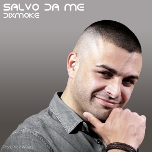 Album Salvo da me from Dixmoke