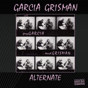 Jerry Garcia的專輯Garcia Grisman (Alternate Version)