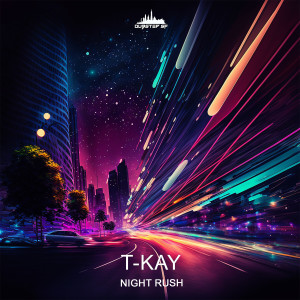Listen to Night Rush song with lyrics from T-Kay