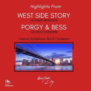 อัลบัม Highlights from "West Side Story" & "Porgy & Bess" ศิลปิน Vienna Symphonic Rock Orchestra
