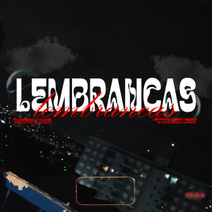 ดาวน์โหลดและฟังเพลง Lembranças (Explicit) พร้อมเนื้อเพลงจาก Turquesa