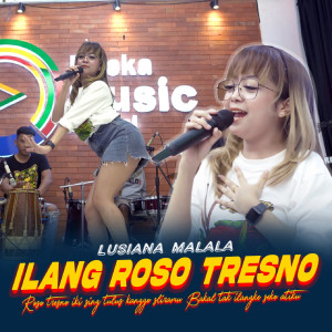 Album Ilang Roso Tresno oleh Lusiana Malala