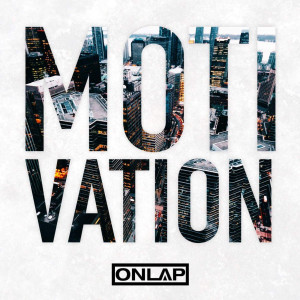 Listen to Motivation Song (English Version) song with lyrics from Onlap