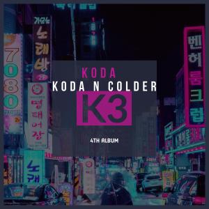 Koda的專輯Koda N Colder (Explicit)