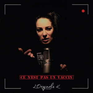 Album Ce n'est pas un vaccin from L'Originale K