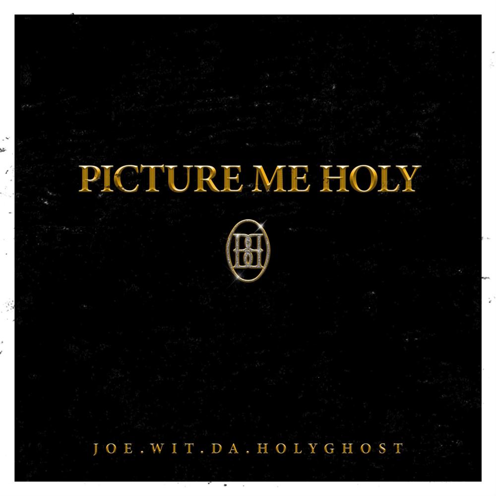 Picture Me Holy (feat. Snipes & Big Walt)