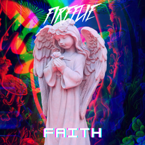 Fireflie的專輯Faith