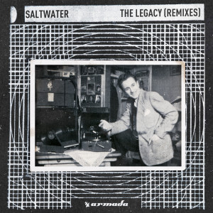 收聽Saltwater的The Legacy (Stoneface & Terminal Extended Remix)歌詞歌曲