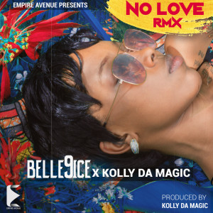 Album No Love from Belle 9ice