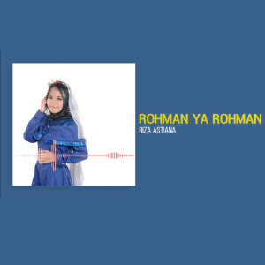 Album Rohman Ya Rohman from Riza Astiana