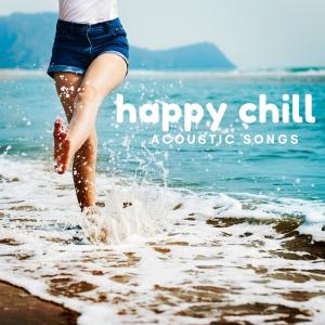 Album Happy Chill Acoustic Songs from Various